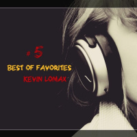 Kevin Lomax - Best Of Favorites Vol 5
