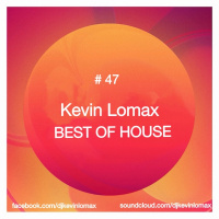 Kevin Lomax - Best of House # 47