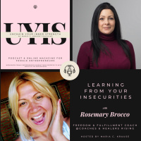 Learning from your Insecurities, with Rosemary Brocco, Freedom amp Fulfillment Coach