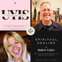 Spiritual Healing, with Bob Vetter, from Healing Spirituality in World Cultures