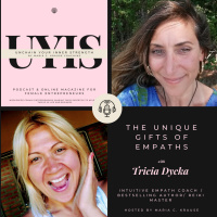 Empaths special abilites with Tricia Dycka, Intuitive Empath Coach