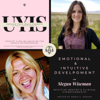 Emotional amp Intuitive Development, with Megan Wiseman, Intuitive Mentor and Clinical Hypnotherapist