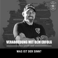 WAS IST DER SINN?