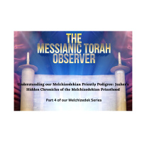 Understanding our Melchizedekian Priestly Pedigree Part 4- Jashers Hidden Chronicles of the Melchizedekian Priesthood