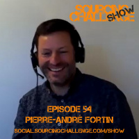 Pierre-André Fortin - E54 - Sourcing Challenge Show
