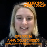 Anna Golubchenko - E34 - Sourcing Challenge Show