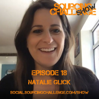Natalie Glick - E18 - Sourcing Challenge Show
