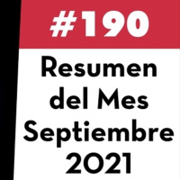 190. Resumen del Mes - Septiembre 2021