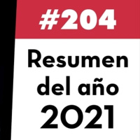 204. Resumen del Año 2021: Rentabilidad, Lecciones, Proyectos y Premios