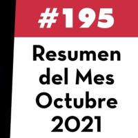 195. Resumen del Mes - Octubre 2021