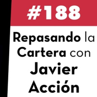 188. Repasando la cartera con Javier Acción