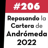 206. Repasando la cartera de Andrómeda Value Capital 2022