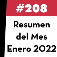 208. Resumen del Mes - Enero 2022