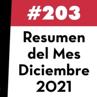 203. Resumen del Mes - Diciembre 2021