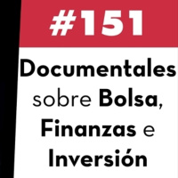 151. Documentales sobre bolsa, finanzas y negocios