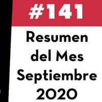 141. Resumen del Mes - Septiembre 2020