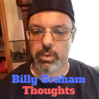 My Thoughts on Billy Graham Controversy