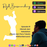 Episode 81 - Hikmah dari Kekalahan (Pesan dari Para Tokoh) #30haribersuara