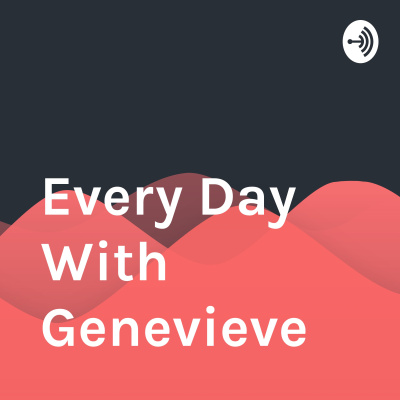 Every Day With Genevieve
