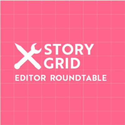 Story Grid Editors Roundtable