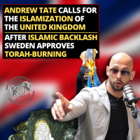 Andrew Tate Calls for the Islamization of UK - After Islamic Backlash Sweden Approves Torah-Burning