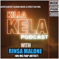 #353 with RINSA MALONE ( UK MC/ Rap Artist)
