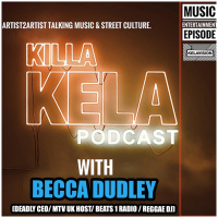 #351 with guest BECCA DUDLEY ( DEADLY CEO/ MTV UK HOST/ BEATS1 RADIO/ REGGAE DJ)