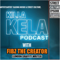 #387 with FIBZ THE CREATOR (UK GRAFFITI WRITER)
