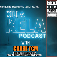 #393 with CHASE TCM (80’S LONDON GRAFF WRITER/ ORTEGA SKATEBOARDS/ THE RUB CLOTHING)
