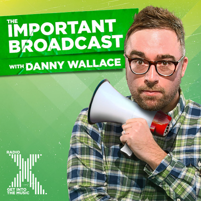 Danny Wallaces Important Broadcast