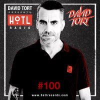 David Tort Presents HoTL Radio 100 (David Tort Mix)