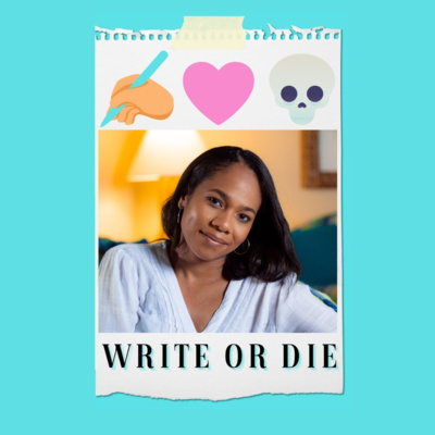 Write Or Die Podcast
