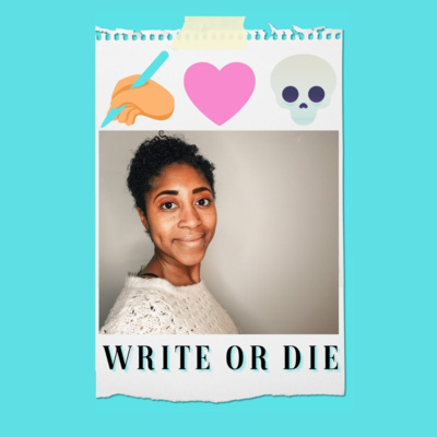 Write Or Die Podcast