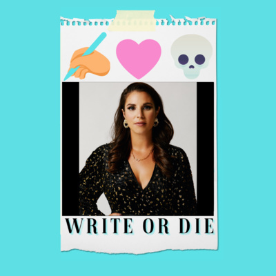 Write Or Die Podcast