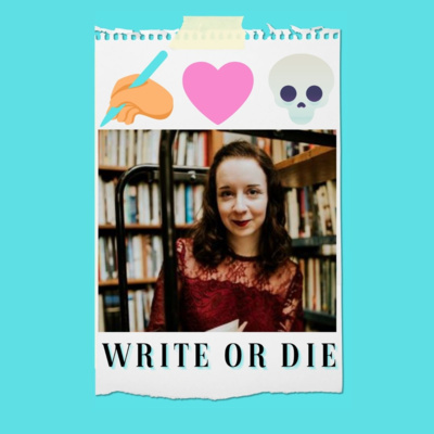 Write Or Die Podcast