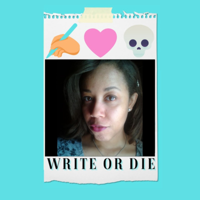 Write Or Die Podcast