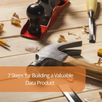 7 Steps For Building A Valuable Data Product - Audio Blog
