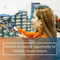 Decision AI And The Opportunity For Smarter, Faster Actions - Audio Blog