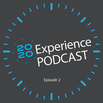 2020 Experience Podcast