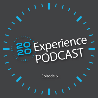 2020 Experience Podcast
