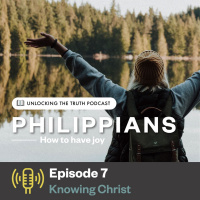 Philippians - How to Have Joy (Episode 7)