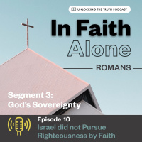 In Faith Alone – Ep 10