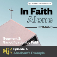 In Faith Alone – Ep 5