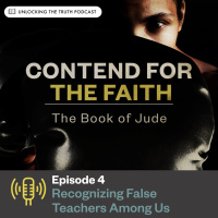 Contend For The Faith – Ep 4