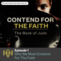 Contend For Faith – Ep 1