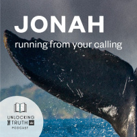 Unlocking the Truth - Jonah (Episode 1)