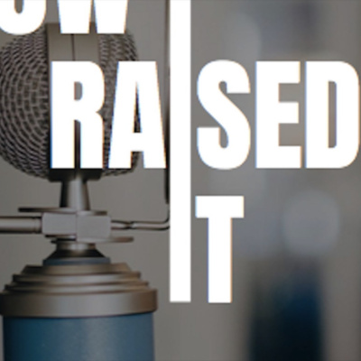 How I Raised It - The Podcast Where We Interview Startup Founders Who Raised Capital.