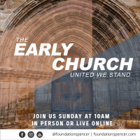 The Early Church | United we stand