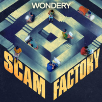 The Pod Squad: The Scam Factory