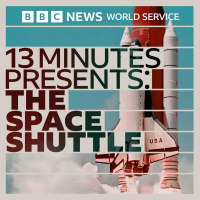 The Pod Squad: 13 Minutes Presents - The Space Shuttle